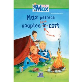 Max petrece noaptea fara cort